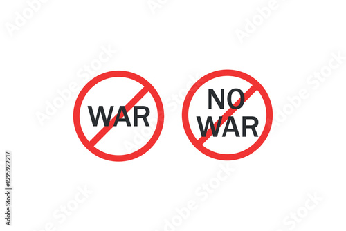 Anti-war symbols with red circle and line through war and no war text.