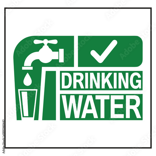 Green Safety Signage for Healthy Potable Drinking Water
