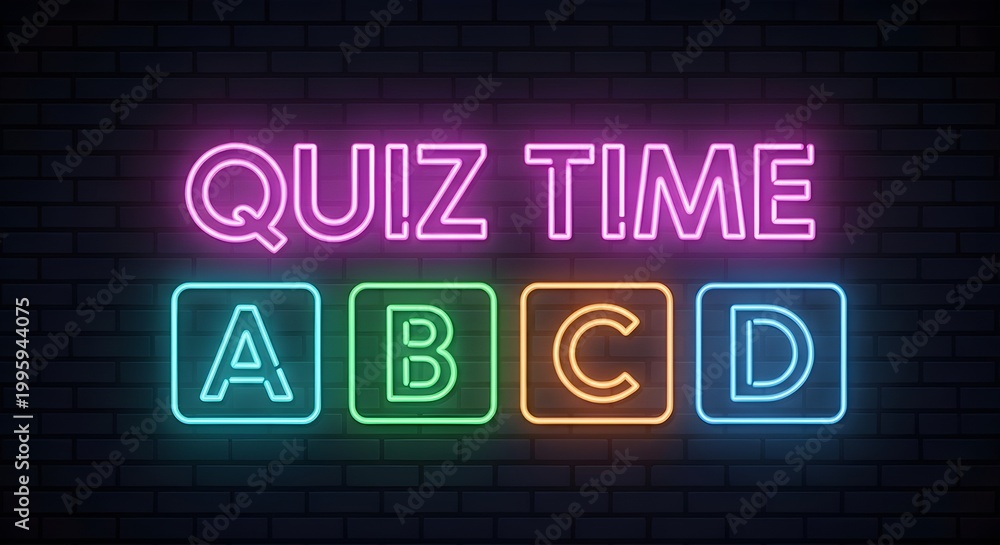 Obraz premium Bright neon sign displaying quiz time text with colorful multiple choice buttons labeled a b c and d for interactive games