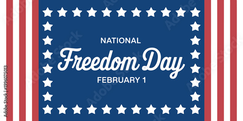 National Freedom Day February 1 American patriotic celebration graphic design