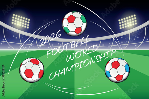 A banner featuring a  football stadium under bright floodlights,  the 2026 Football World Championship