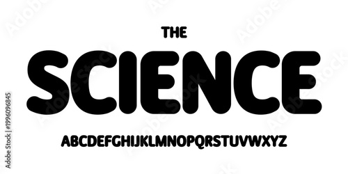 Science education font, futuristic cartoon funky alphabet for scientific stem headline, childish educational logo, children book typography, fun joyful typographic design. Modern vector typeset