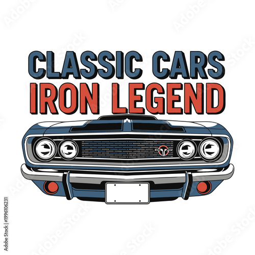 Classic cars and iron legends on a white background design