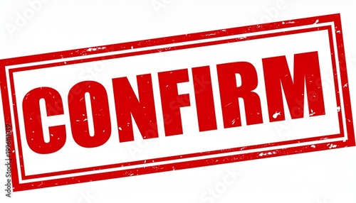 Red CONFIRM stamp impression, verification and official approval symbol in bold distressed design