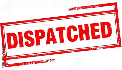 Red DISPATCHED stamp impression, shipment confirmation and official processing symbol in bold distressed design