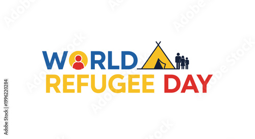 World Refugee Day concept, colorful typography with symbolic icons of a tent, a person, and a globe, representing global awareness and humanitarian aid, isolated white background.
