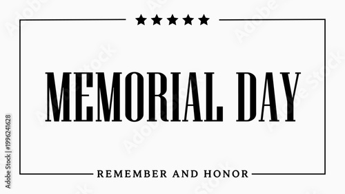 Memorial Day - Minimalist Typographic Vector Banner with Five Stars and Rectangular Frame to Remember and Honor the Fallen Military Heroes of the United States of America