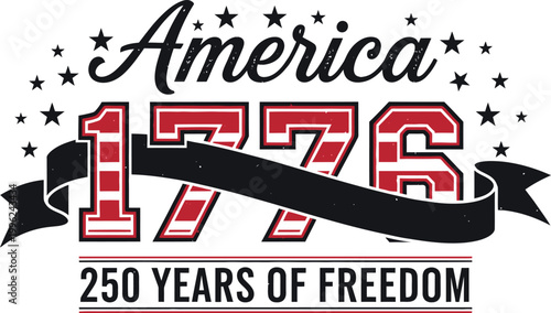 Celebrating 250 years anniversary of american independence 4th of july commemorative design
