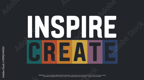 A dynamic graphic design aimed at inspiring creativity, featuring bold lettering that emphasizes both the concepts of inspiration and creation in a visually appealing way.