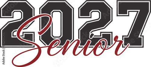 Senior 2027 graduation class of 2027 senior year commemorative design for future graduates