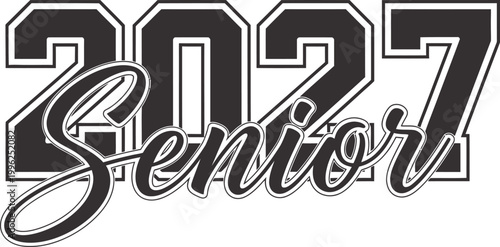 Senior 2027 class of 2027 graduation bold graphic design for senior year celebrations