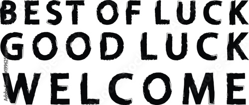 Best of luck good luck welcome message on white