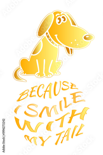 An illustration of a bright cartoon dog. A wonderful print for T-shirts.