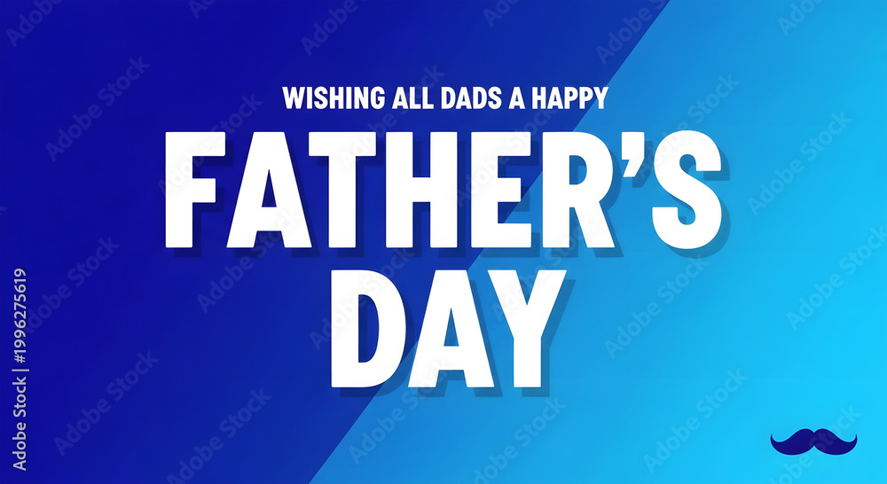 Obraz premium White text wishing all dads a happy fathers day on blue gradient background holiday