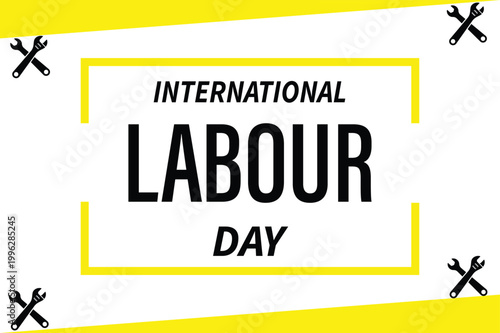 international labour day poster with yellow and black tools