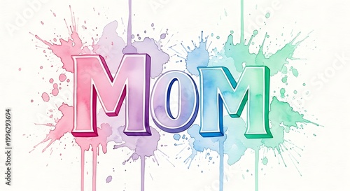 Colorful mom text with paint splatters on white background