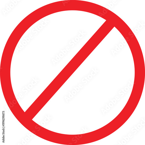 Red circle with a diagonal line through it, symbolizing prohibition