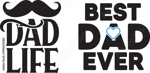 Best dad ever a heartfelt tribute to fatherhood with mustache and text