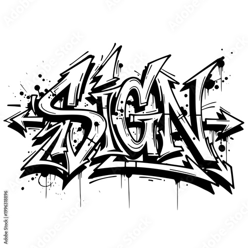 Graffiti Art "SIGN" Word Design