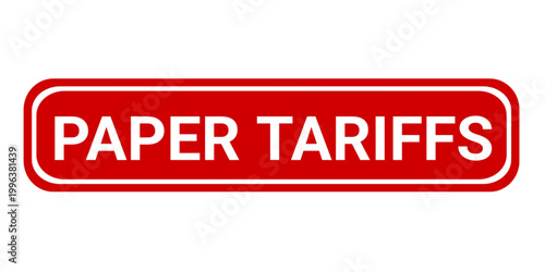 Paper Tariffs red rubber stamp seal with background vector illustration. 