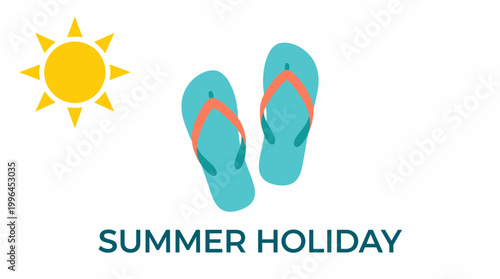 Illustration of a sun and a pair of flip-flops, symbolizing a summer holiday, with the text 'SUMMER HOLIDAY' below