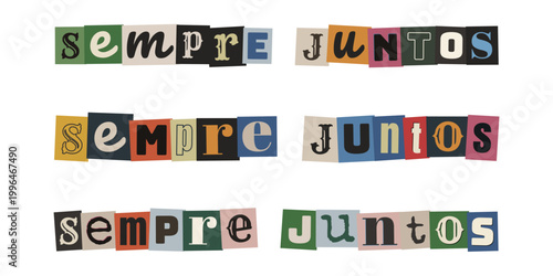 Frase sempre juntos em estilo de recorte de revista para colagem criativa e design retro