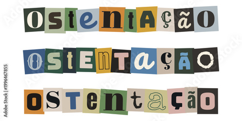 Palavra ostentação em colagem de revista recortada para cultura urbana funk e marketing digital