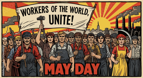 May Day Workers of the World Unite banner illustration celebrating labor and industry with a vintage propaganda art style