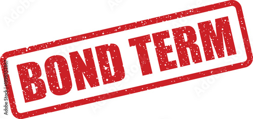 Tableau sur toile Official red grunge stamp indicating bond term, signifying the duration of a fin