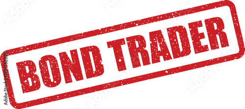 Tableau sur toile Official red grunge stamp identifying a bond trader, representing a professional