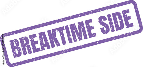 Photos Textured rectangular stamp effect presenting the words breaktime side, implying