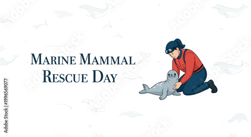 Illustrated scene for Marine Mammal Rescue Day featuring a rescuer helping a seal pup against a clean white background, designed with a flat vector style and conveying a hopeful mood