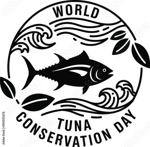 World Tuna Conservation Day badge with fish and ocean waves illustration for marine life protection awareness logo