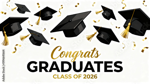 Congratulations Graduates Class of 2026 with Festive Confetti and Graduation Caps