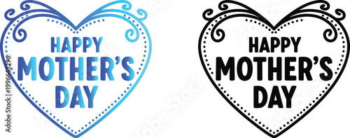 Happy Mothers Day heart shape with blue gradient and black outline love celebration
