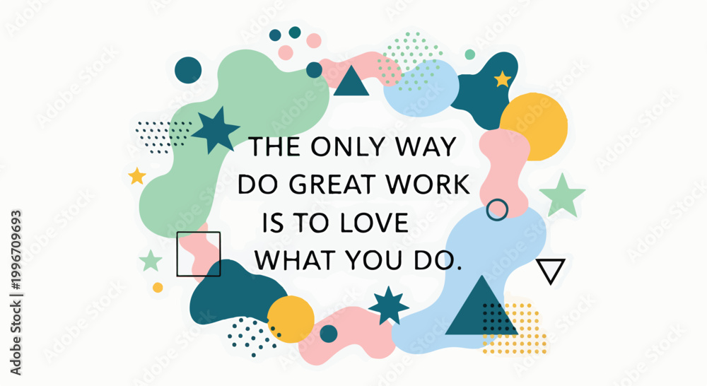 Fototapeta premium A colorful abstract design with inspirational quote