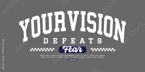 Retro typography college varsity motivational quote slogan print for graphic tee t shirt or sweatshirt - Vector