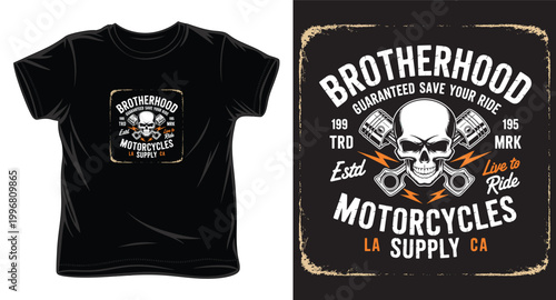 Brotherhood motorcycles live to ride skull pistons vintage design for t-shirt.