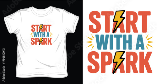 Start with a spark phrase with lightning bolts on white background in retro style.