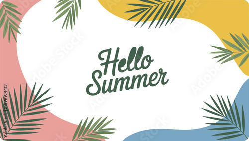 Hello summer banner, tropical leaves frame design, seasonal greeting card vector illustration template