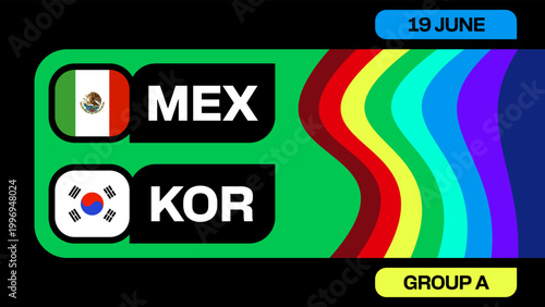 Vibrant Football 2026 tournament match announcement displaying Mexico versus Korea for the Football 2026 Group A.