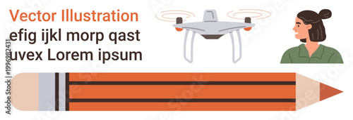 Technology, creativity, education, communication, modern tools, design concepts. A quadcopter, pencil and woman ion in a vector style. Technology and creativity concepts
