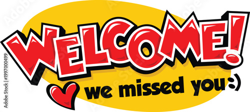 A colorful welcome message with a heart on a white background