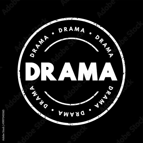 DRAMA text inside a circular grunge rubber stamp seal. Distressed retro badge style design for theater, entertainment, performance arts, emotional expression, and creative genre classification