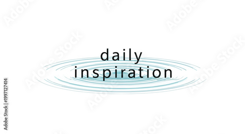 Daily Inspiration Text over Light Blue Water Ripple Background Minimalist Motivational Vector Illustration