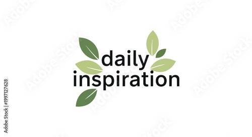 Daily Inspiration Text Design with Green Botanical Leaves Vector Illustration
