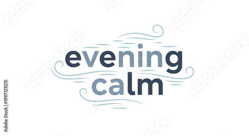 Evening Calm Typography Design with Decorative Wavy Lines and Swirls Vector Illustration for Serenity and Peace