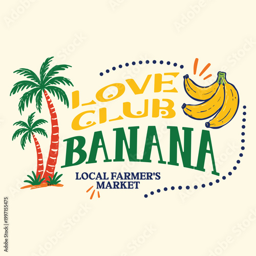 Love Club Banana Vector Illustration with Retro Stipple Effect, Vintage Local Farmer's Market Tropical Design with Palm Trees and Fruit, Hand Drawn Summer Apparel Print and Poster Graphic.
