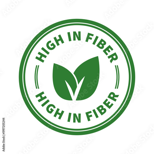 High in Fiber - vector green stamp for healthy food package or box.