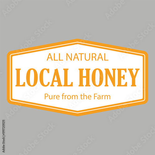 Local Honey All Natural Pure From The Farm Label Vector